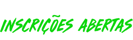 INSCRIÇÕES ABERTAS